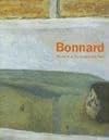 Pierre Bonnard : the work of art, suspending time. [cat. exp., Musée d'Art Moderne de Paris, 2 February - 7 May 2006]