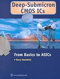 Deepsubmicron Cmos Ics From Basics To Asics From Basics To Asics