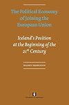 The political economy of joining the European Union Iceland's position at the beginning of the 21st century