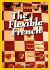 The Flexible French: Strategic Explanations & Surprise Weapons for Dynamic Players