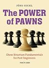 The Power of Pawns: Chess Structure Fundamentals for Post-beginners