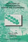 The Dictionary of Environmental Science and Engineering (Routledge Dictionaries)