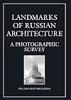 Landmarks of Russian architecture : a photographic survey