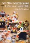 Art after appropriation essays on art in the 1990s
