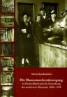 Die Museumsreformbewegung in Deutschland und die Entstehung des modernen Museums 1880-1940