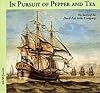 In pursuit of pepper and tea: the story of the Dutch East India Company