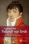 Andries van Pallandt van Eerde: belevenissen van een 19e-eeuwse klokkenluider