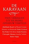 De karavaan : tien verhalen uit de Bijbel opnieuw verteld
