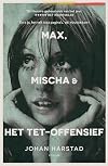 Max, Mischa & het Tet-offensief