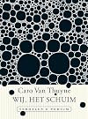 Wij, het schuim