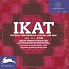 Ikat Patterns from Indonesia, Malaysia and India