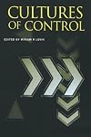 Cultures of Control (Routledge Studies in the History of Science, Technology and Medicine)
