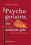 Psychogeriatrie, een medische gids psychische verschijnselen bij ouderen beter herkennen en begrijpen