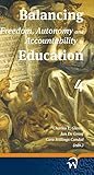 Balancing Freedom Autonomy And Accountability In Education