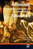 Balancing Freedom Autonomy And Accountability In Education