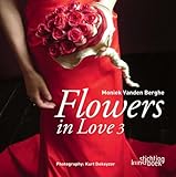 Flowers In Love 3 Moniek Vanden Berghe