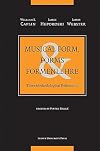 Musical Form, Forms Formenlehre: Three Methodological Reflections