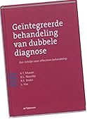 Geïntegreerde behandeling van dubbele diagnose : een richtlijn voor effectieve behandeling