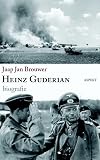 Heinz Guderian: opkomst en ondergang van de Duitse Panzerwaffe