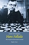 Hans Fallada alles in mijn leven komt terecht in een boek : biografie