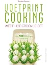 Voetprint cooking weet hoe groen je eet : met 100 CO2-lage recepten