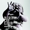 Birth of life