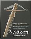 Crossbows in the Royal Netherlands Army Museum