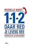 1-1-2 : daar red je levens mee : verhalen uit de meldkamer