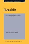 Heraklit der Werdegang des Weisen