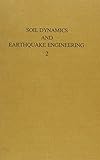 Soil dynamics and earthquake engineering, volume 2