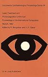 Laser treatment and photocoagulation of the eye : proceedings of the international symposium, Munich, F.R.G., September 16-18, 1982