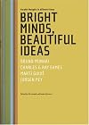 Bright Minds, Beautiful Ideas: Parallel Thoughts in Different Times
