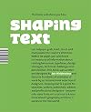 Shaping Text: Type, Typography and the Reader
