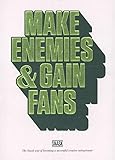 Make Enemies Gain Fans