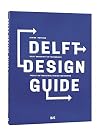 Delft Design Guide: Design Strategies and Methods