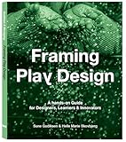 Framing play design