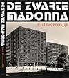 De Zwarte Madonna: de onfortuinlijke geschiedenis van een Haags woningbouwcomplex