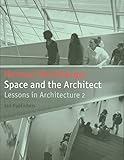 Space And The Architect Lessons In Architecture 2