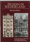 Huizen in Nederland. Dl. 2. Amsterdam; architectuurhistorische verkenningen aan de hand van het bezit van de Vereniging