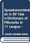 Spreekwoordenboek in Elf Talen/Dictionary of P{Reverbs in 11 Languages