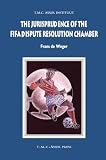 The Jurisprudence Of The Fifa Dispute Resolution Chamber