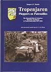 Tropenjaren : ploppers en patrouilles : het dienstplichtig 2e eskadron Huzaren van Boreel in Nederlands-Indië 1947-1950