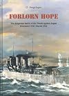 Forlorn Hope: The Desperate Battle of the Dutch Against Japan, December 1941 - March 1942