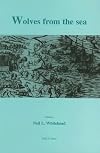 Wolves from the Sea: Readings in the Anthropology of the Native Caribbean (Caribbean (KITLV Press))