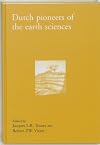 Dutch Pioneers in Earth Sciences (Edita - History of Science and Scholarship in the Netherlands)