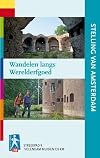 Stelling van Amsterdam : wandelen langs Werelderfgoed
