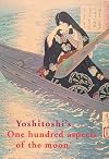 Yoshitoshi's One Hundred Aspects of the Moon