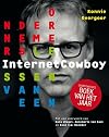 Ondernemerslessen van een InternetCowboy