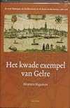 Het kwade exempel van Gelre