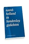Noord-Holland in honderd29 gedichten